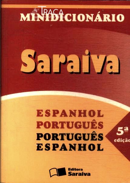 Minidicionário Saraiva Espanhol-português/português-espanhol (2005)
