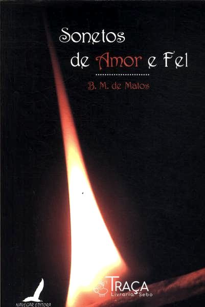 Sonetos De Amor E Fel