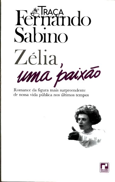 Zélia Uma Paixão