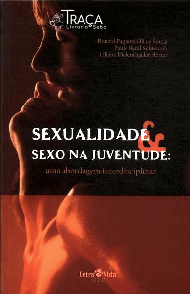 Sexualidade & Sexo Na Juventude