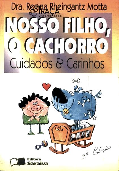 Nosso Filho, o Cachorro