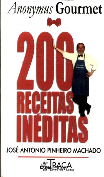 Anonymus Gourmet: 200 Receitas Inéditas