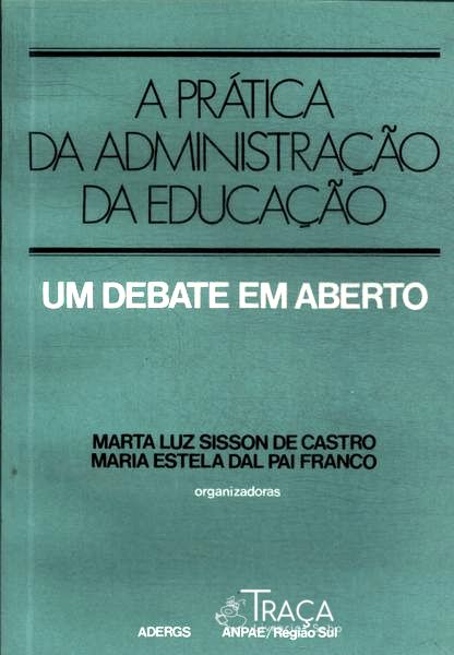 A Prática da Administração da Educação