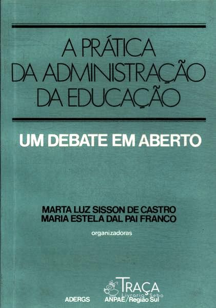 A Prática da Administração da Educação
