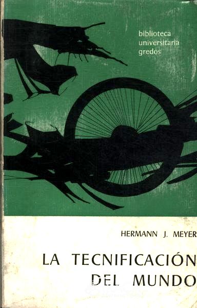La Tecnificación Del Mundo