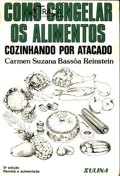 Como Congelar os Alimentos