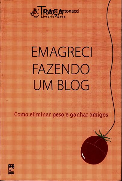 Emagreci Fazendo Um Blog