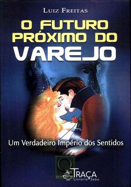 O Futuro Próximo do Varejo