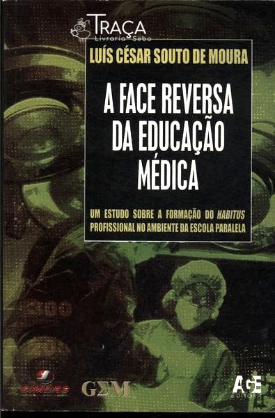 A Face Reversa da Educação Médica