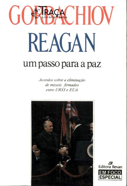 Gorbachiov Reagan: Um Passo para a Paz