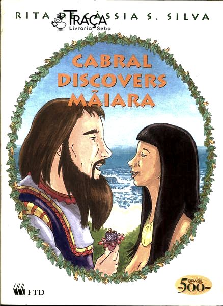 Cabral Discovers Mãiara