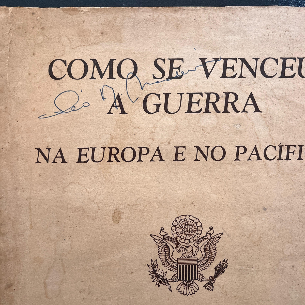 Como Se Venceu a Guerra Na Europa e no Pacífico