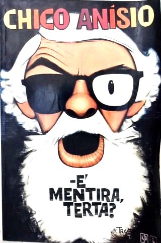 É Mentira, Terta?