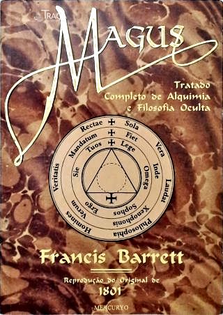 Magus: Tratado Completo de Alquimia e Filosofia Oculta