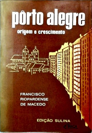 Porto Alegre: Origem e Cresciment