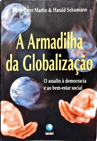 A Armadilha Da Globalização