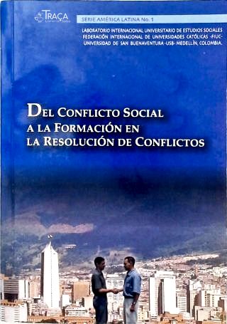 Del Conflictos Social a la Formación en la Resolución de Conflictos
