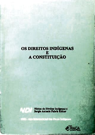 Os Direitos Indígenas e a Constituição