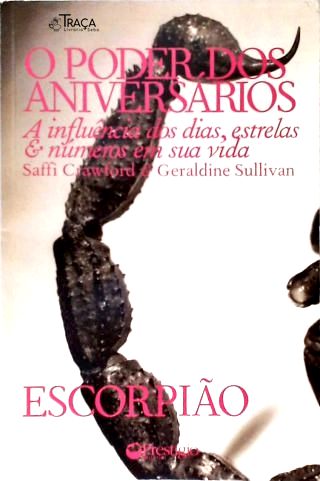 O Poder Dos Aniversários - Escorpião