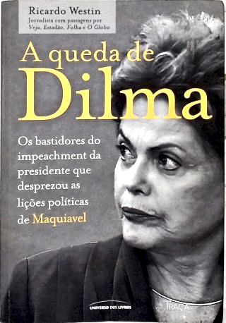 A Queda De Dilma