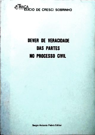 Dever da Veracidade das Partes no Processo Civil
