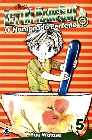 Vol. 5 - Zettai Kareshi: O Namorado Perfeito