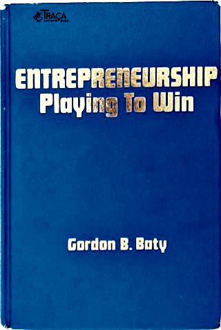 Entrepeneurship: Playing to Win