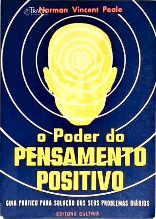 O Poder do Pensamento Positivo