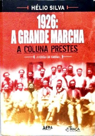 1926: A Grande Marcha