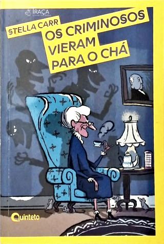 Os Criminosos Vieram para o Chá