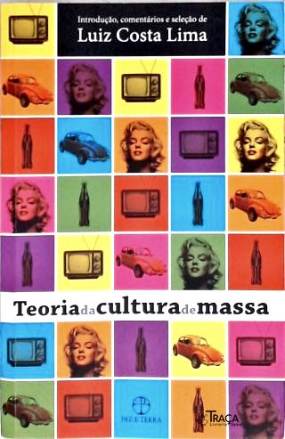 Teoria da Cultura de Massa