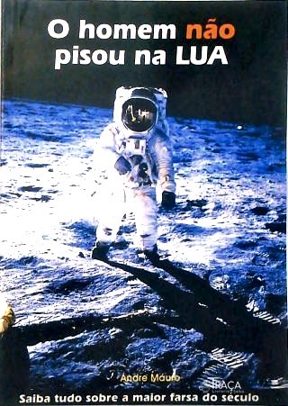 O Homem não pisou na Lua