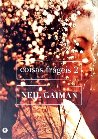 Coisas Frágeis - Vol. 2