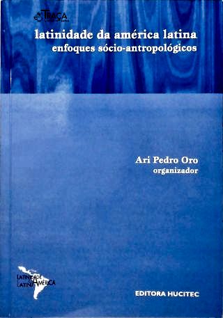 Latinidade da América Latina: Enfoques Sócio-Antropológicos