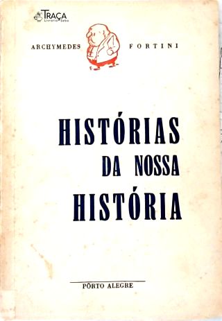 Histórias da Nossa História