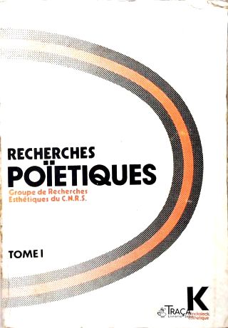 Recherches Poïetiques - Em 2 Volumes