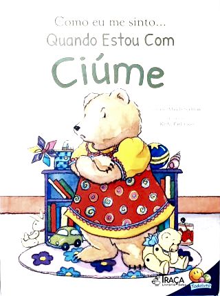 Como eu me sinto... Quando estou com ciúme