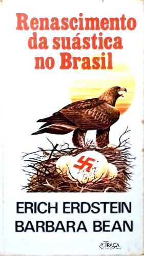 Renascimento Da Suástica No Brasil