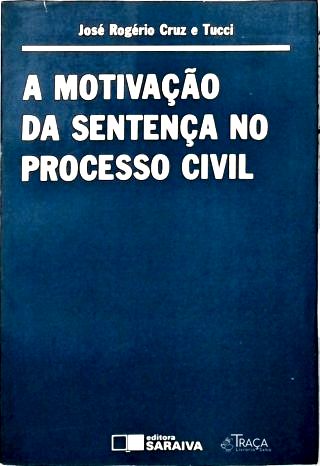 A Motivação da Sentença no Processo Civil