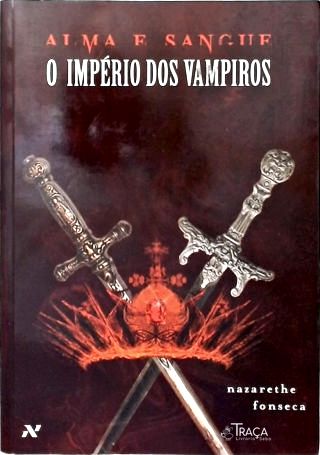 Alma e Sangue: O Império dos Vampiros