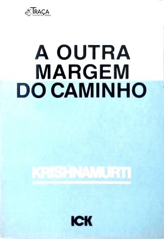 A Outra Margem Do Caminho