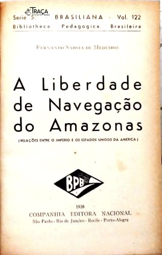 A Liberdade de Navegação do Amazonas