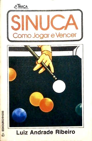 Sinuca - Como Jogar e Vencer