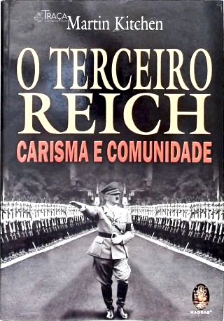 O Terceiro Reich: Carisma E Comunidade