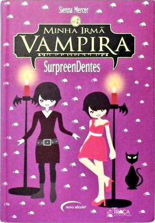 Minhã Irmã Vampira: Surpreendentes