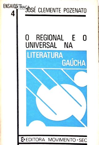 O Regional e o Universal na Literatura Gaúcha