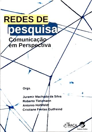 Redes de Pesquisa: Comunicação em Perspectiva