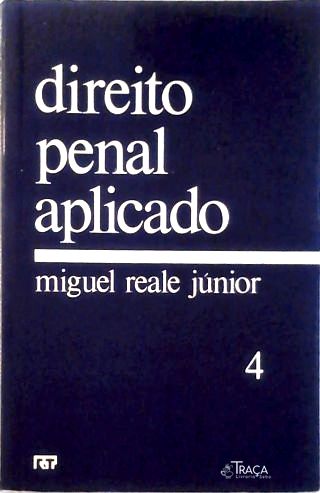 Direito Penal Aplicado - Vol. 4
