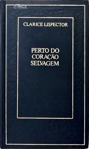 Perto Do Coração Selvagem