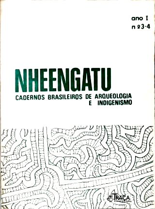 Nheengatu: Cadernos Brasileiros de Arqueologia e Indigenismo - Nº 3-4 (Ano I)